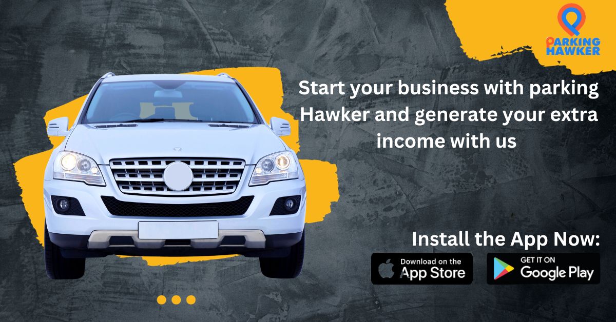 Start your business with parking hawker and generate your extra income with us 