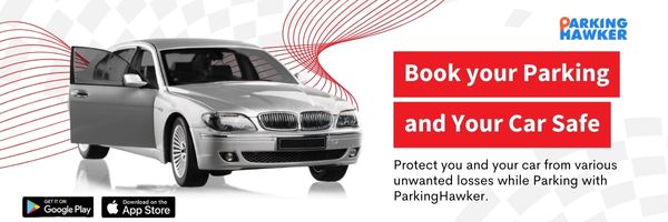 Book Your Car Parking and Ensure Your Car's Safety with Parking Hawker